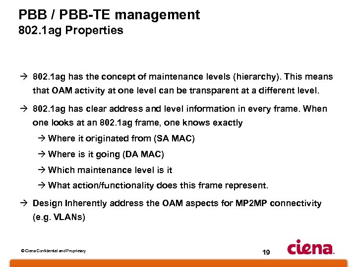 PBB / PBB-TE management 802. 1 ag Properties à 802. 1 ag has the