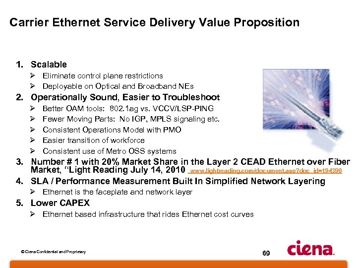 Carrier Ethernet Service Delivery Value Proposition 1. Scalable Ø Eliminate control plane restrictions Ø