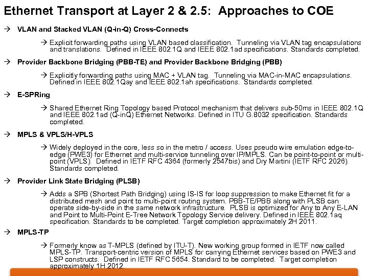 Ethernet Transport at Layer 2 & 2. 5: Approaches to COE à VLAN and