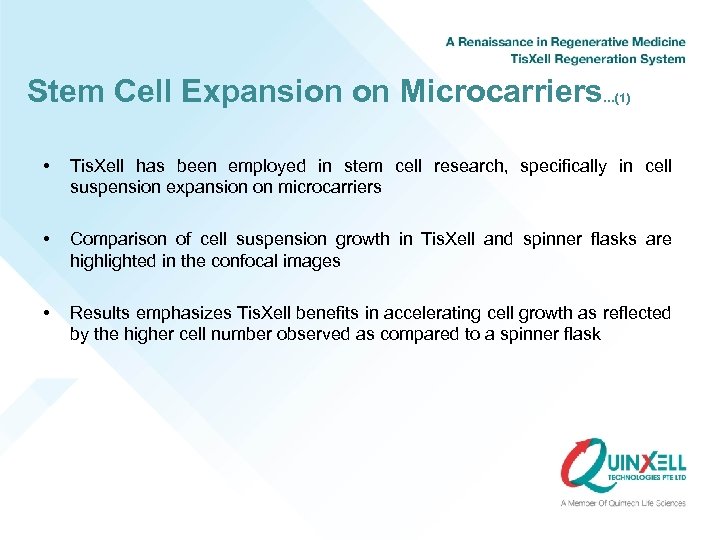 Stem Cell Expansion on Microcarriers …(1) • Tis. Xell has been employed in stem
