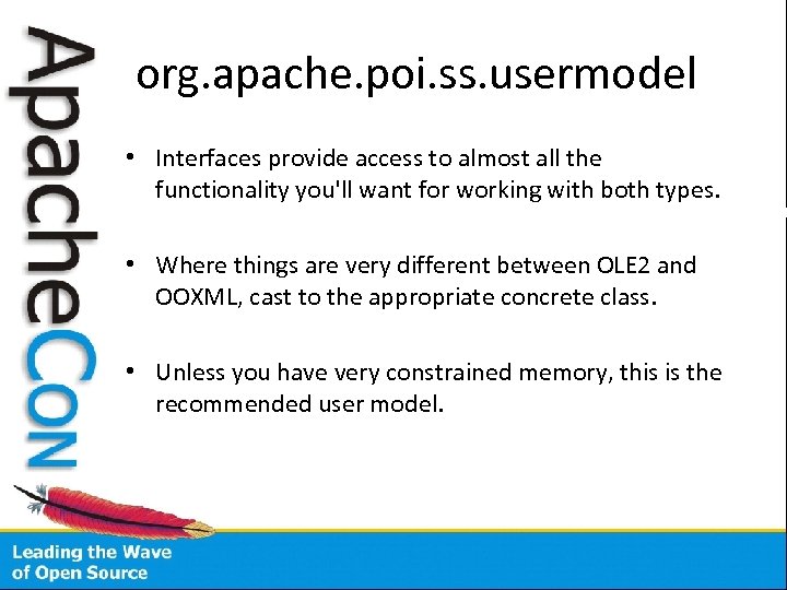 org. apache. poi. ss. usermodel • Interfaces provide access to almost all the functionality
