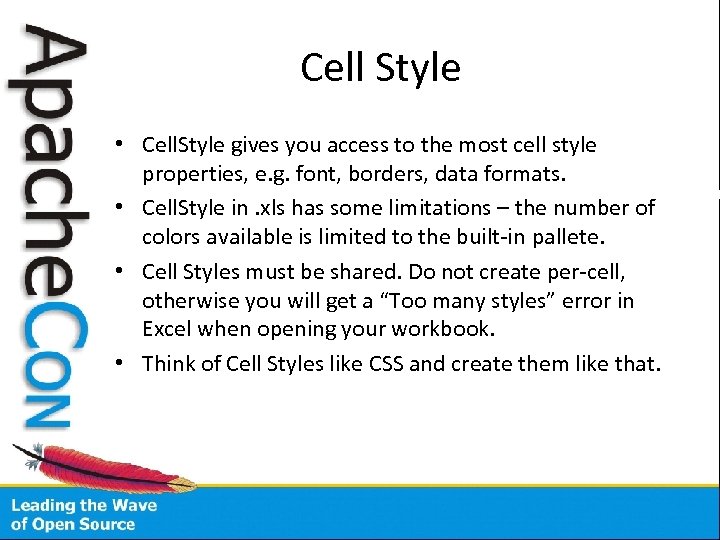 Cell Style • Cell. Style gives you access to the most cell style properties,