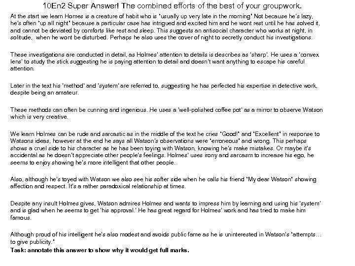 10 En 2 Super Answer! The combined efforts of the best of your groupwork.