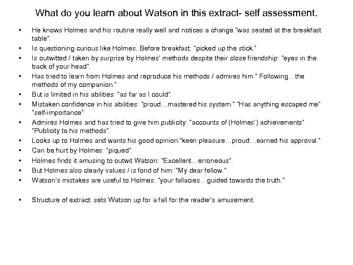 What do you learn about Watson in this extract- self assessment. • • •