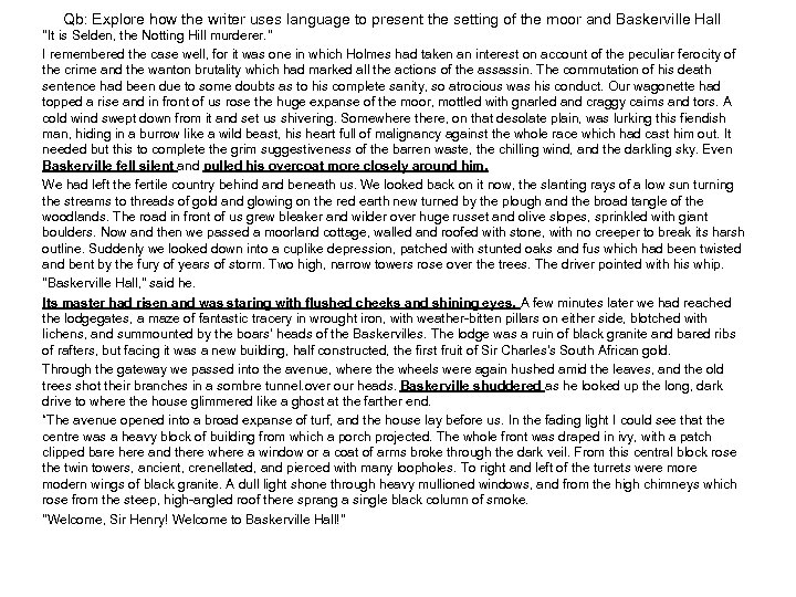 Qb: Explore how the writer uses language to present the setting of the moor