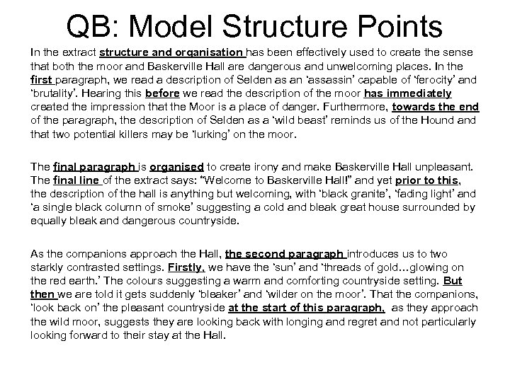 QB: Model Structure Points In the extract structure and organisation has been effectively used
