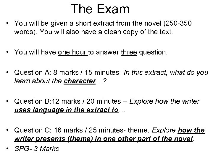 The Exam • You will be given a short extract from the novel (250