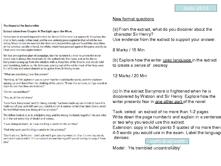 June 2014 New format questions (a) From the extract, what do you discover about