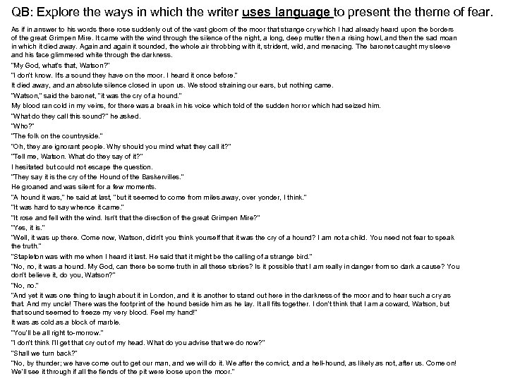 QB: Explore the ways in which the writer uses language to present theme of