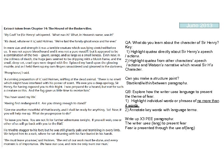 June 2013 QA: What do you learn about the character of Sir Henry? Key: