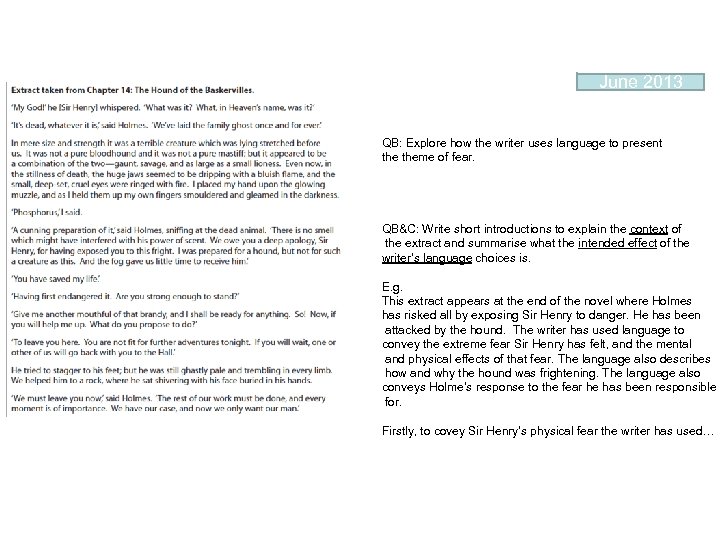 June 2013 QB: Explore how the writer uses language to present theme of fear.