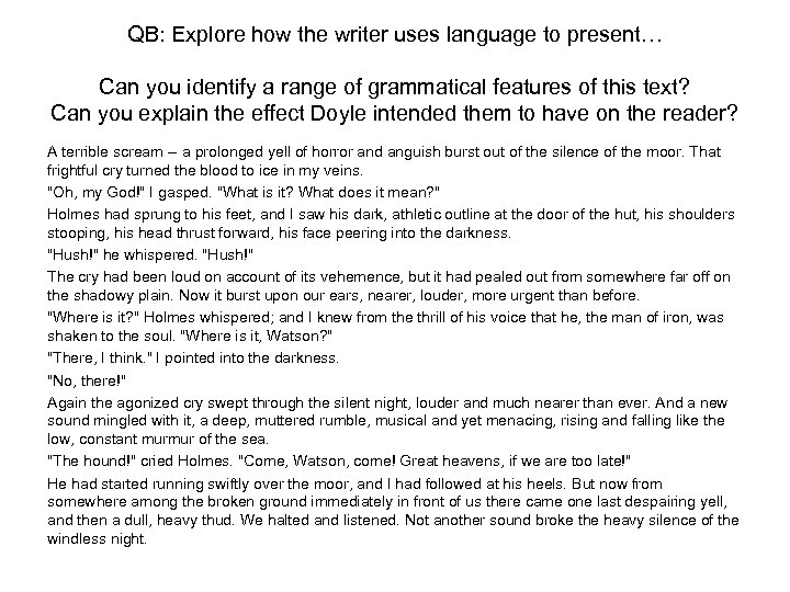 QB: Explore how the writer uses language to present… Can you identify a range