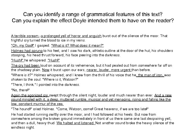 Can you identify a range of grammatical features of this text? Can you explain
