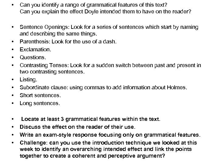  • Can you identify a range of grammatical features of this text? Can