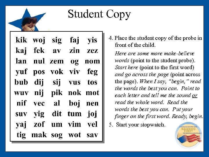 Student Copy 4. Place the student copy of the probe in front of the