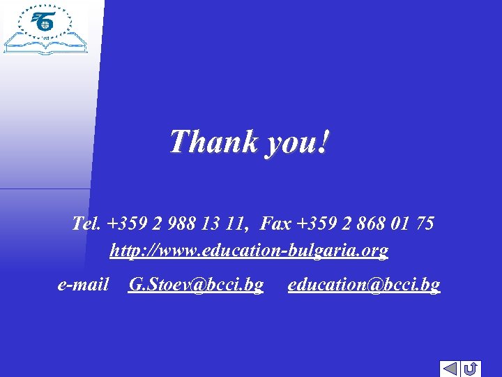 Thank you! Tel. +359 2 988 13 11, Fax +359 2 868 01 75