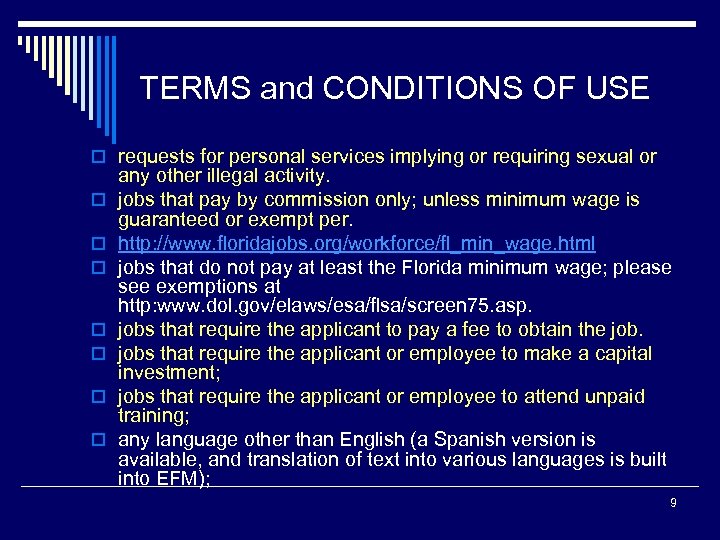 TERMS and CONDITIONS OF USE o requests for personal services implying or requiring sexual