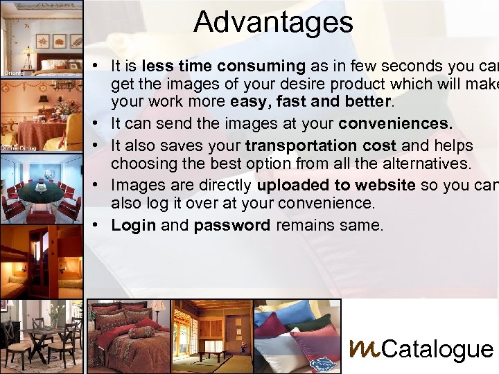 Advantages • It is less time consuming as in few seconds you can get