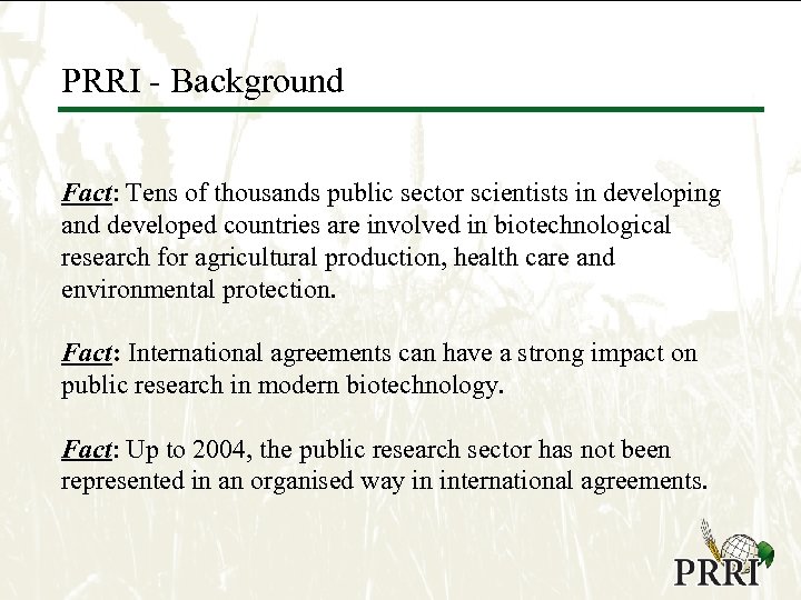 PRRI - Background Fact: Tens of thousands public sector scientists in developing and developed