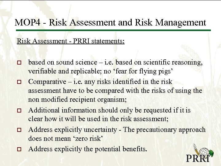 MOP 4 - Risk Assessment and Risk Management Risk Assessment - PRRI statements: o
