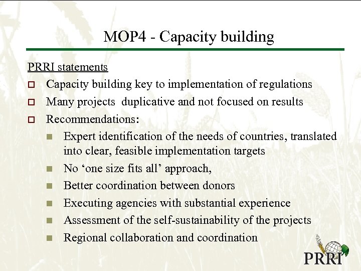 MOP 4 - Capacity building PRRI statements o Capacity building key to implementation of