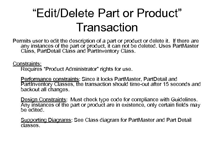 “Edit/Delete Part or Product” Transaction Permits user to edit the description of a part
