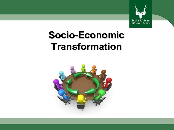 Socio-Economic Transformation 44 