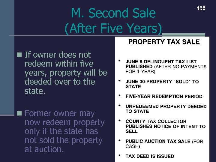 M. Second Sale (After Five Years) n If owner does not redeem within five