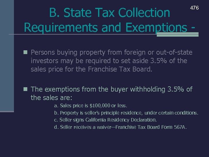 B. State Tax Collection Requirements and Exemptions - 476 n Persons buying property from