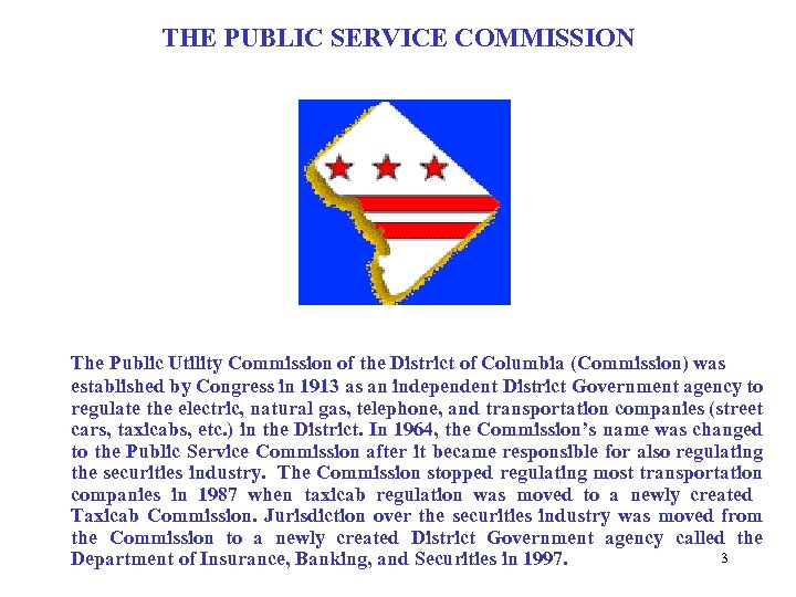 THE PUBLIC SERVICE COMMISSION The Public Utility Commission of the District of Columbia (Commission)