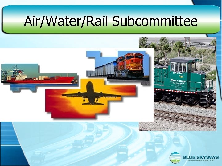 Air/Water/Rail Subcommittee 