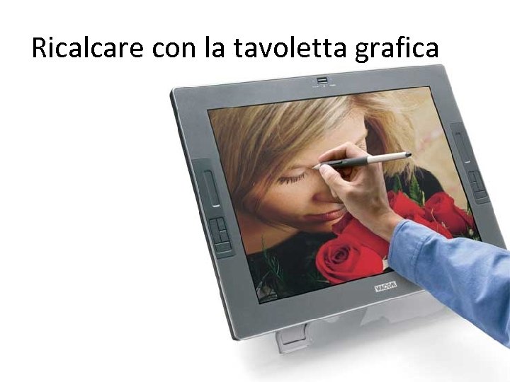 Ricalcare con la tavoletta grafica 