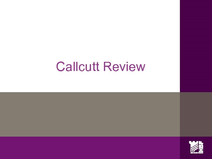 Callcutt Review 