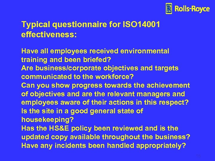 Typical questionnaire for ISO 14001 effectiveness: Have all employees received environmental training and been