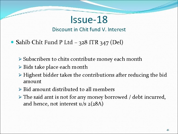 Issue-18 Discount in Chit fund V. Interest Sahib Chit Fund P Ltd – 328