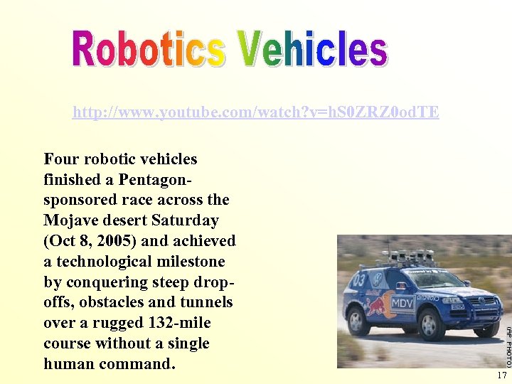 http: //www. youtube. com/watch? v=h. S 0 ZRZ 0 od. TE Four robotic vehicles