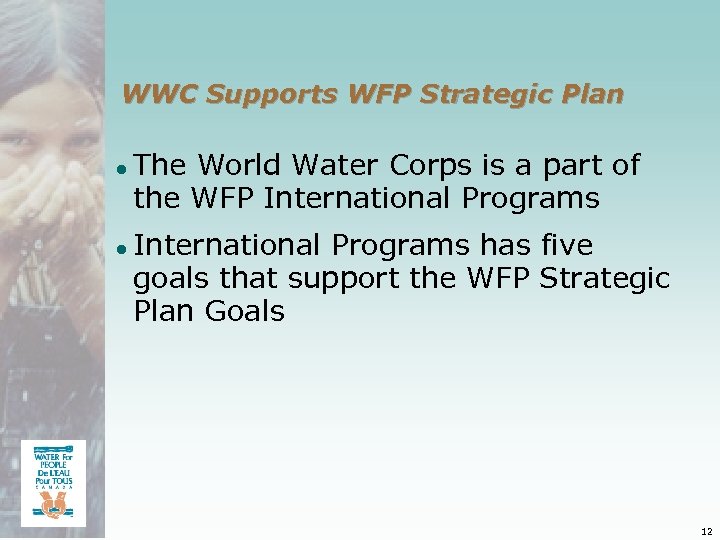 WWC Supports WFP Strategic Plan ● The World Water Corps is a part of