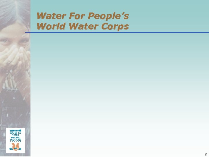 Water For People’s World Water Corps 5 