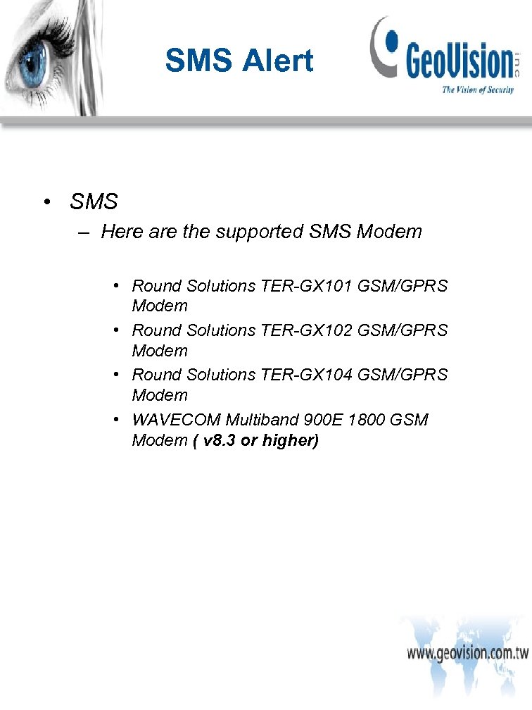 SMS Alert • SMS – Here are the supported SMS Modem • Round Solutions