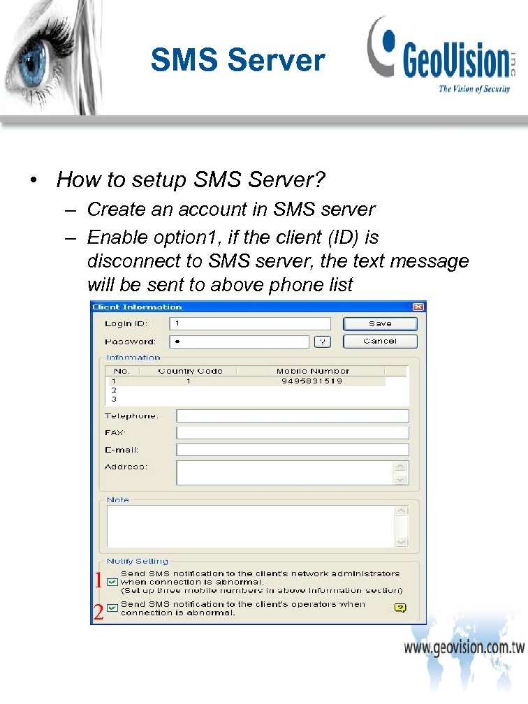 SMS Server • How to setup SMS Server? – Create an account in SMS