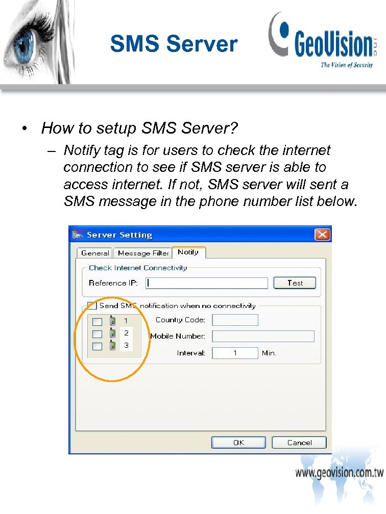 SMS Server • How to setup SMS Server? – Notify tag is for users