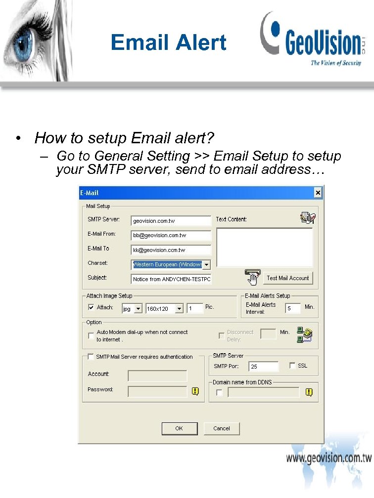 Email Alert • How to setup Email alert? – Go to General Setting >>