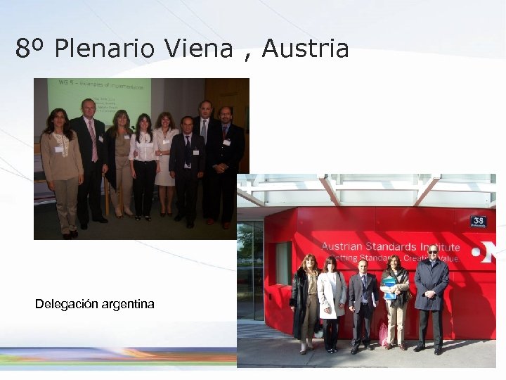 8º Plenario Viena , Austria Delegación argentina 