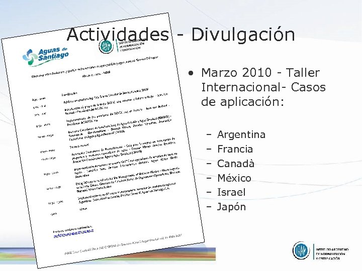 Actividades - Divulgación • Marzo 2010 - Taller Internacional- Casos de aplicación: – –