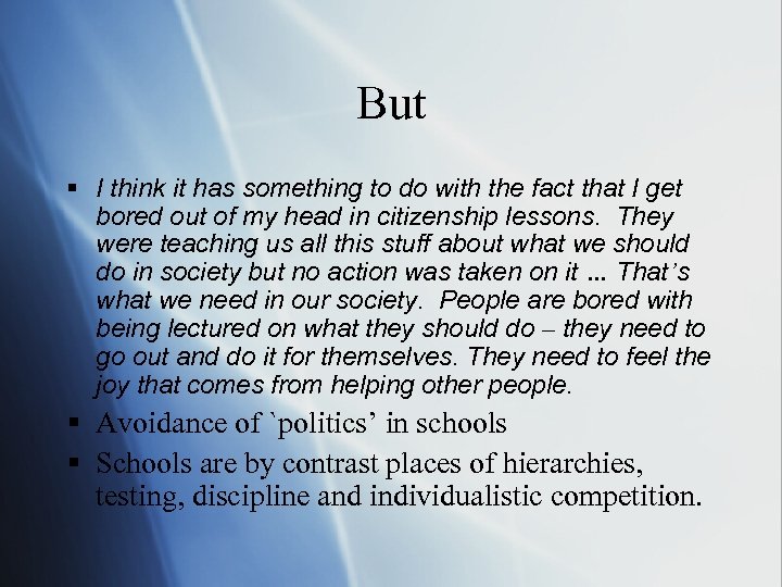 But § I think it has something to do with the fact that I