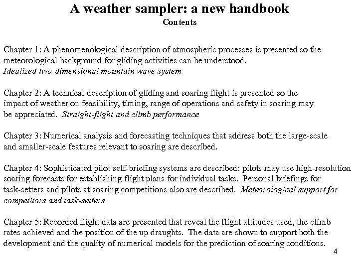 A weather sampler: a new handbook Contents Chapter 1: A phenomenological description of atmospheric