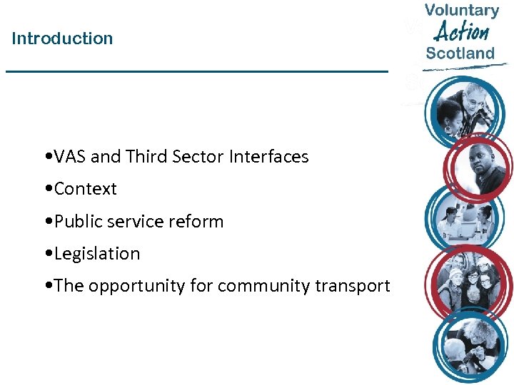 Introduction • VAS and Third Sector Interfaces • Context • Public service reform •