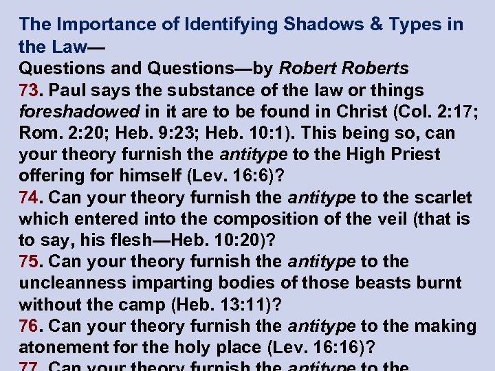 The Importance of Identifying Shadows & Types in the Law— Questions and Questions—by Roberts