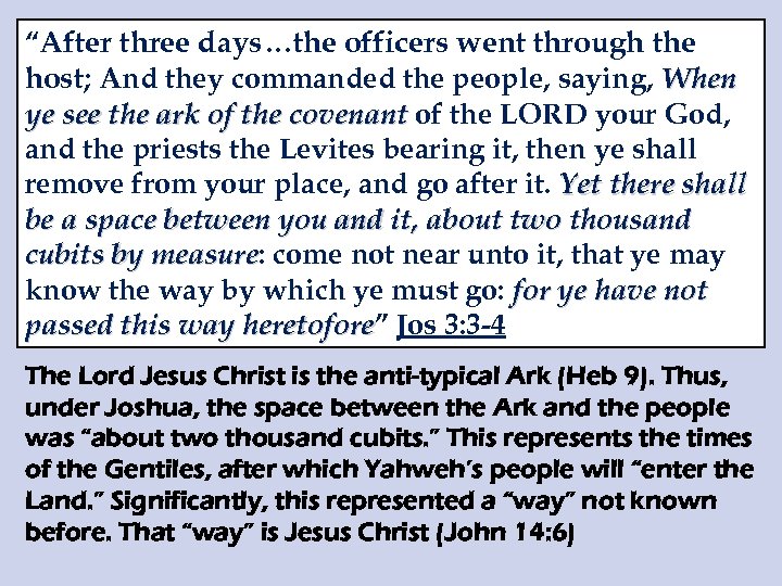 “After three days…the officers went through the host; And they commanded the people, saying,