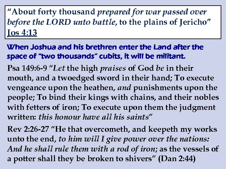 “About forty thousand prepared for war passed over before the LORD unto battle, to